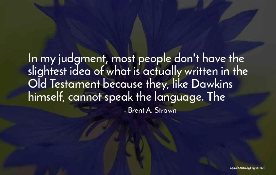 Brent A. Strawn Quotes 820047