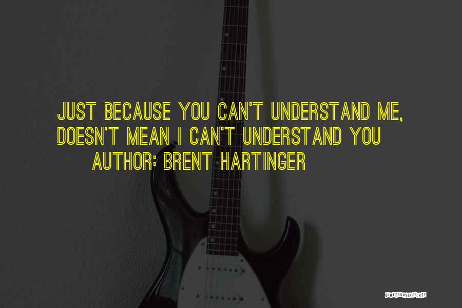 Brent Hartinger Quotes 390882