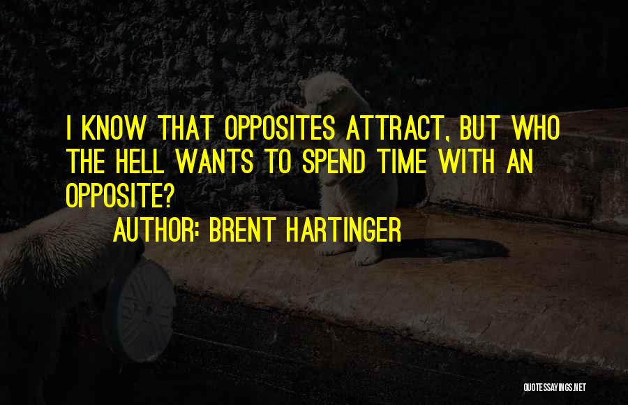 Brent Hartinger Quotes 923028