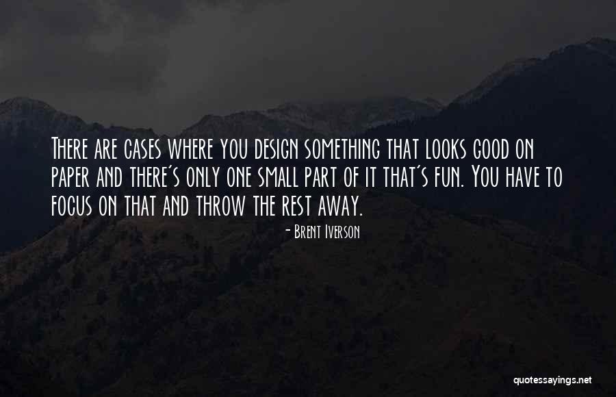 Brent Iverson Quotes 324151 Brent Iverson Quotes 324151