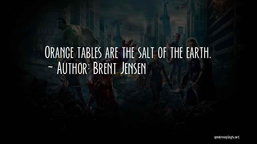 Brent Jensen Quotes 968666