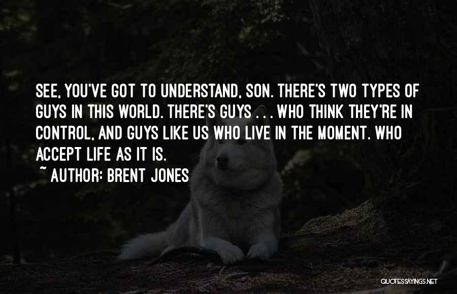 Brent Jones Quotes 2128621