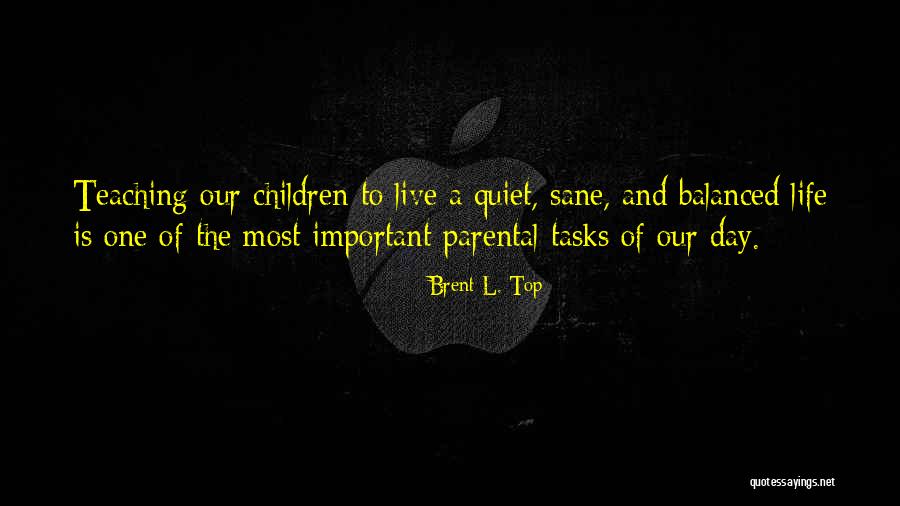 Brent L. Top Quotes 1791923 Brent L. Top Quotes 1791923