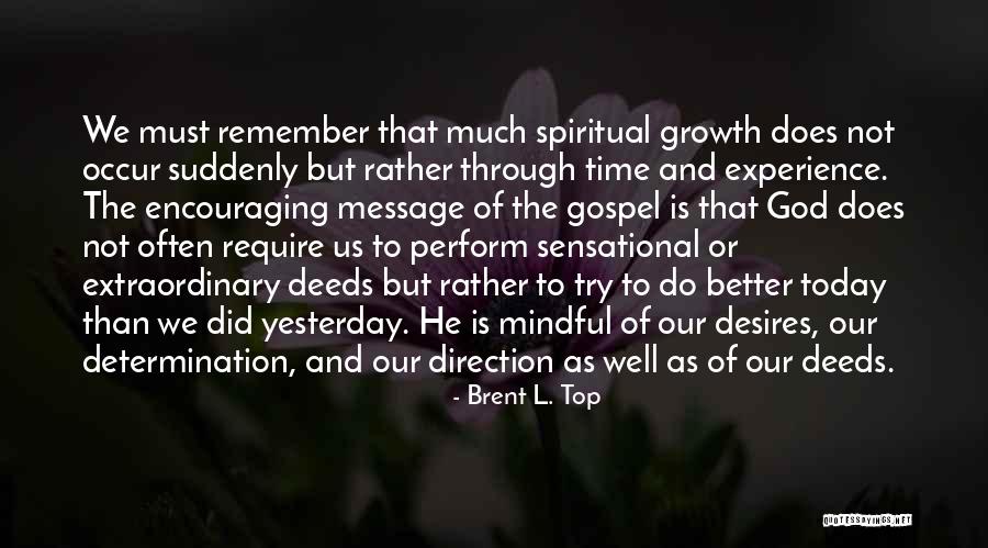 Brent L. Top Quotes 999394 Brent L. Top Quotes 999394