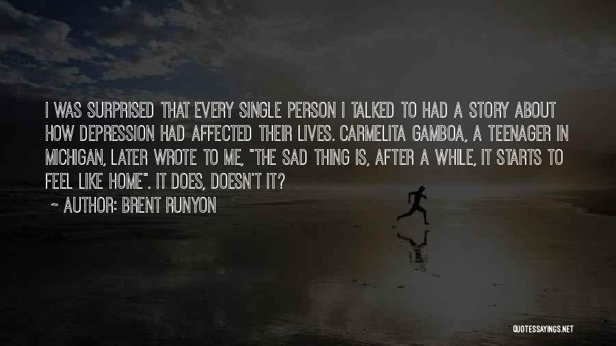 Brent Runyon Quotes 1194035