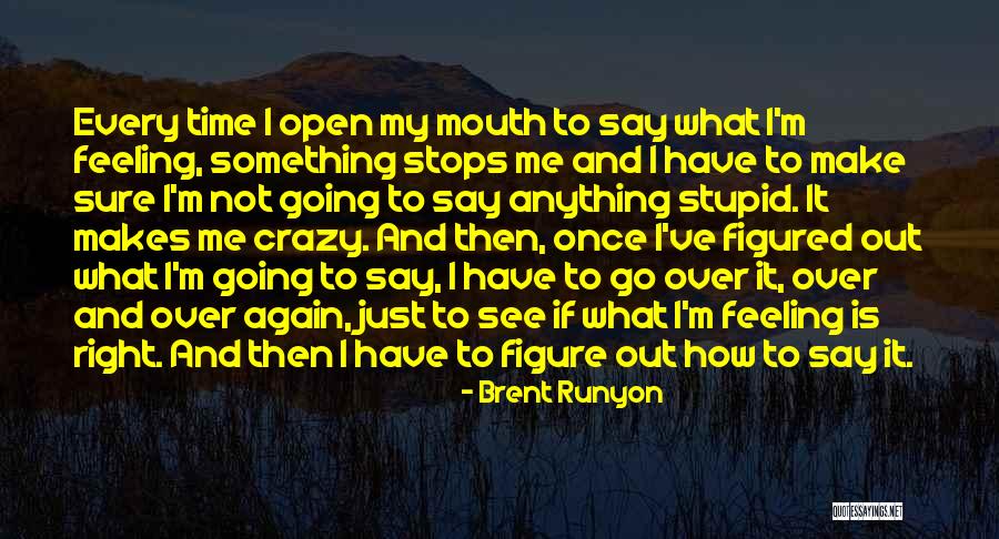 Brent Runyon Quotes 512652