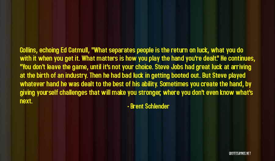 Brent Schlender Quotes 1267384 Brent Schlender Quotes 1267384