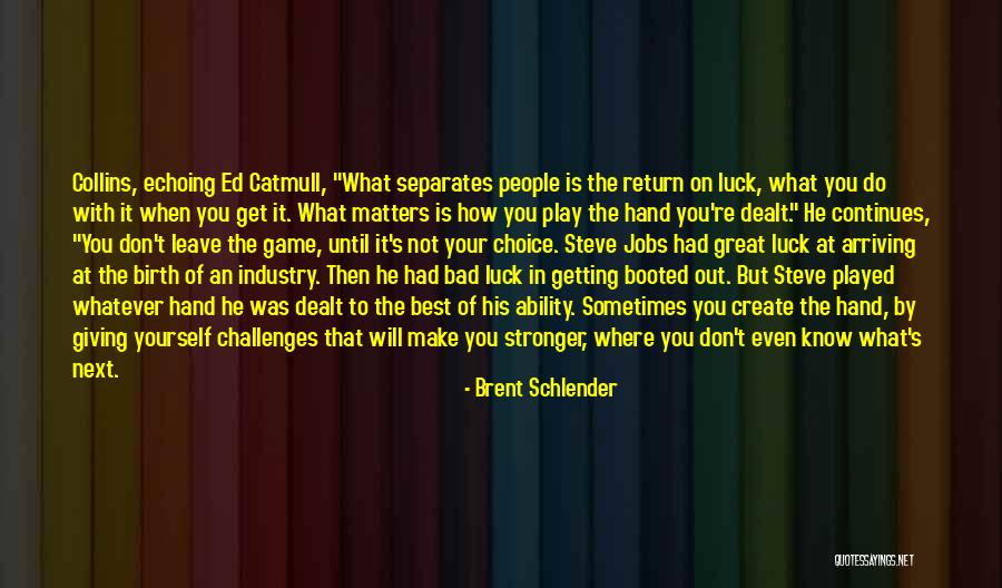 Brent Schlender Quotes 1267384