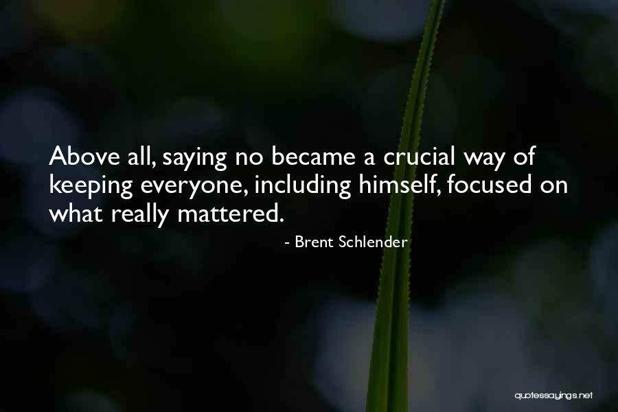 Brent Schlender Quotes 1545113