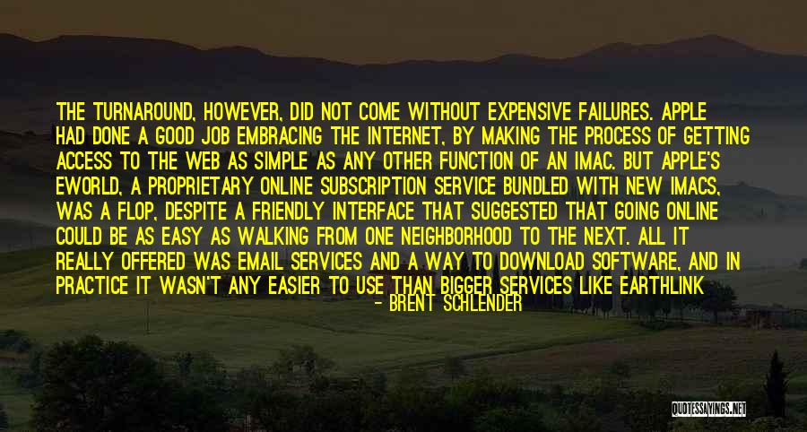 Brent Schlender Quotes 1637706 Brent Schlender Quotes 1637706