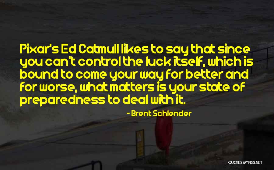 Brent Schlender Quotes 1989572 Brent Schlender Quotes 1989572