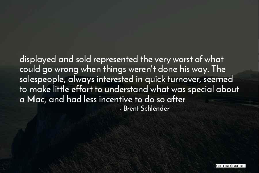 Brent Schlender Quotes 304267 Brent Schlender Quotes 304267