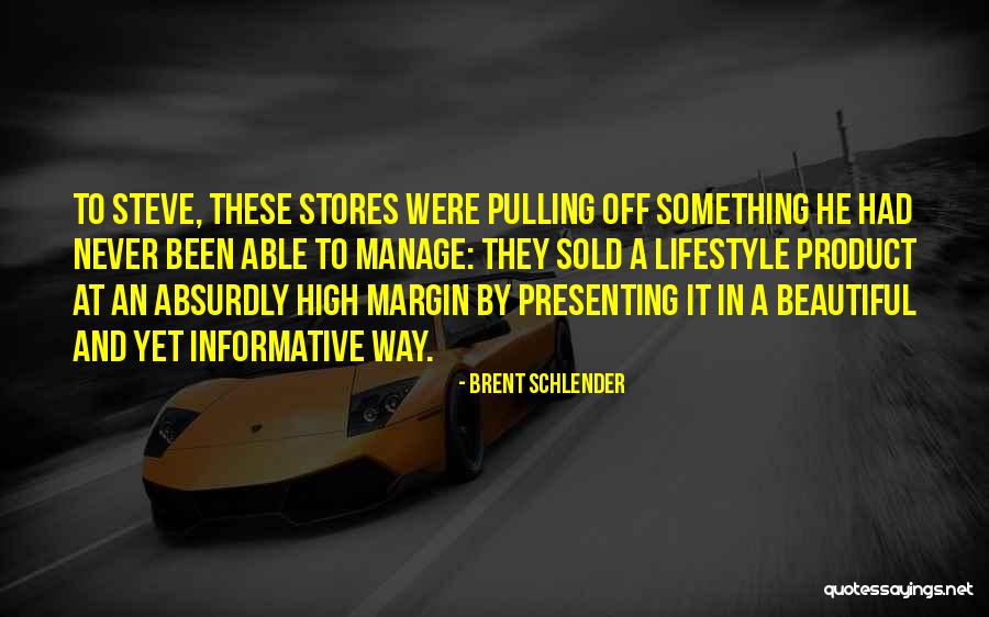 Brent Schlender Quotes 318372 Brent Schlender Quotes 318372