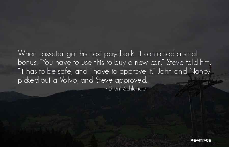 Brent Schlender Quotes 602317 Brent Schlender Quotes 602317