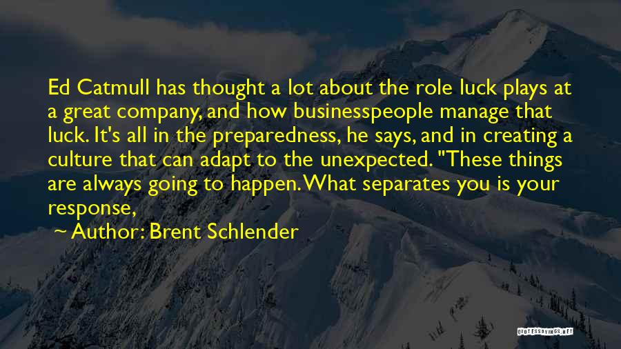 Brent Schlender Quotes 621200