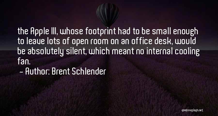 Brent Schlender Quotes 975325
