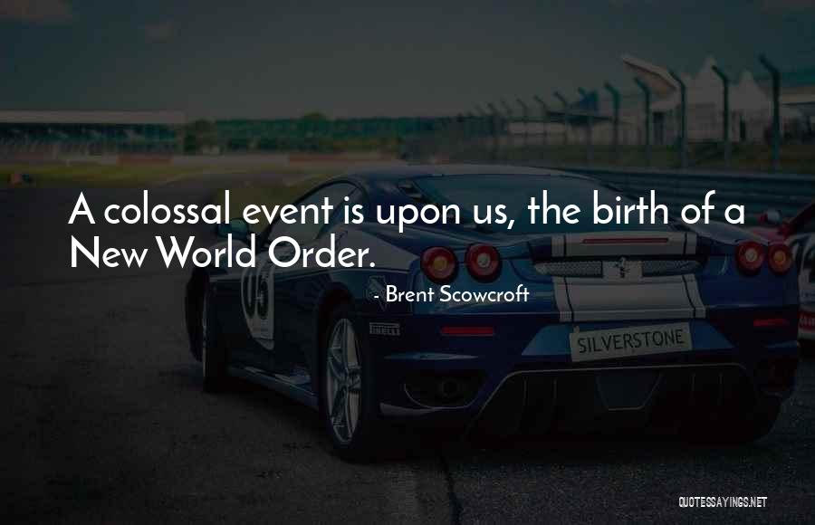Brent Scowcroft Quotes 157676 Brent Scowcroft Quotes 157676