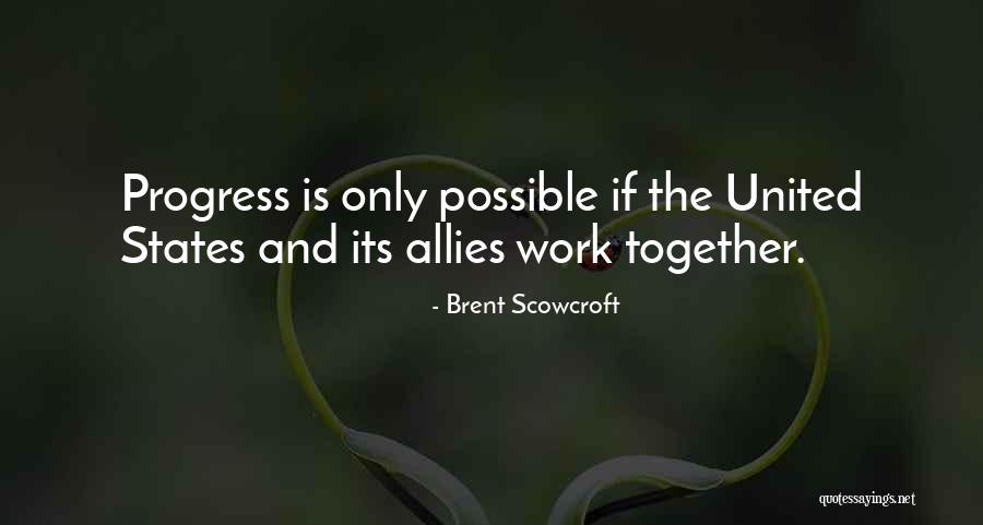 Brent Scowcroft Quotes 938068