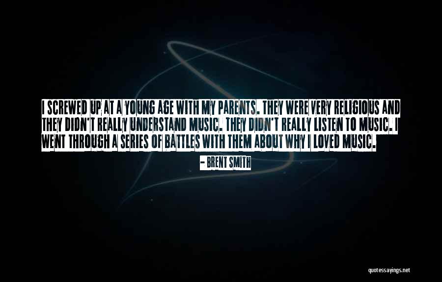 Brent Smith Quotes 2134336 Brent Smith Quotes 2134336