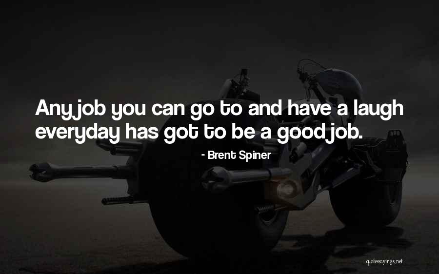 Brent Spiner Quotes 2197931 Brent Spiner Quotes 2197931