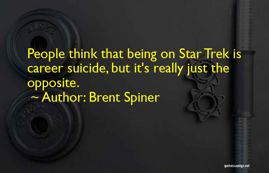 Brent Spiner Quotes 266934