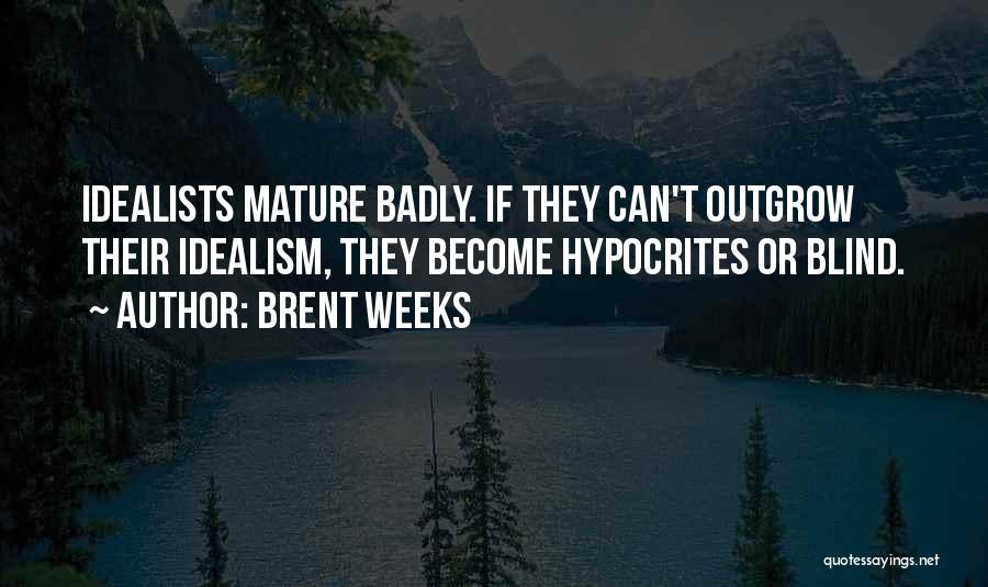 Brent Weeks Quotes 104360
