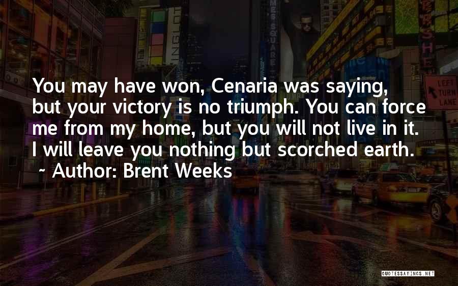 Brent Weeks Quotes 1051298