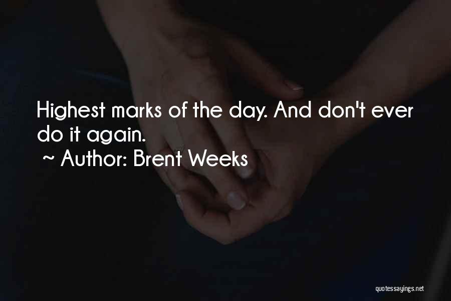 Brent Weeks Quotes 123456