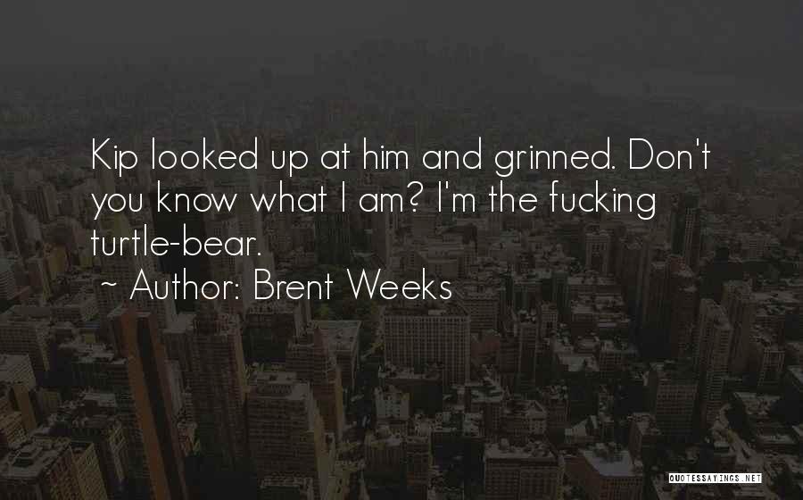 Brent Weeks Quotes 1350926