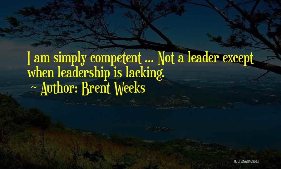 Brent Weeks Quotes 1414559