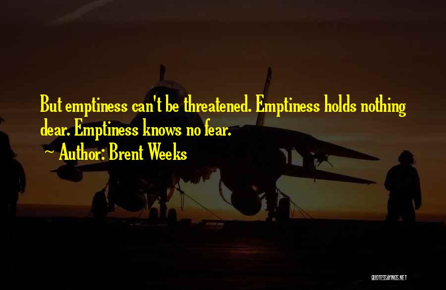 Brent Weeks Quotes 2011389
