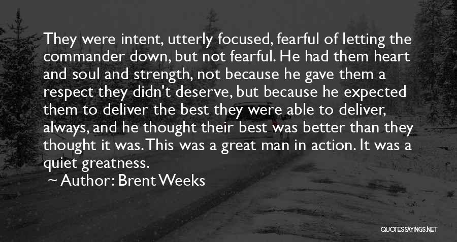 Brent Weeks Quotes 2253698