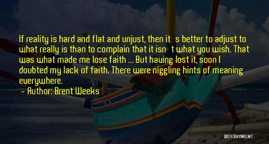 Brent Weeks Quotes 447171