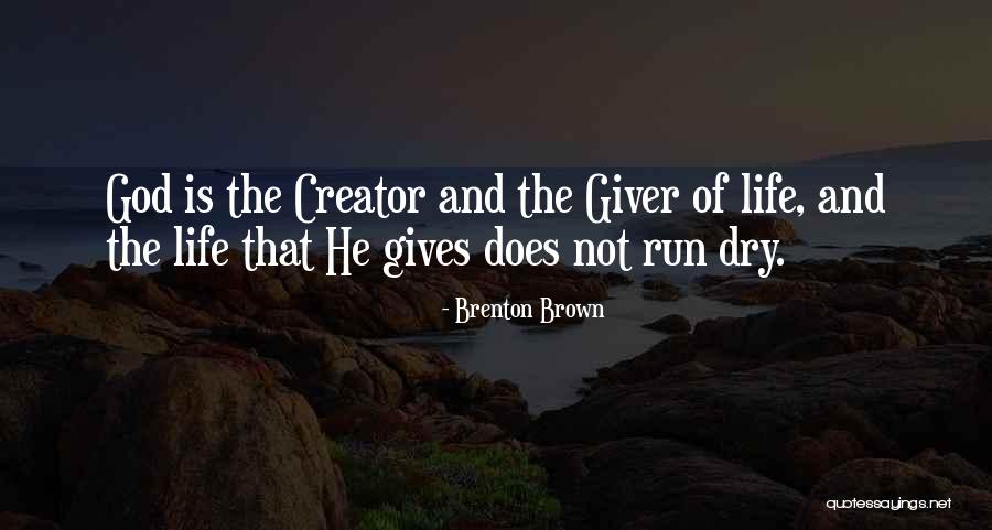 Brenton Brown Quotes 77459 Brenton Brown Quotes 77459