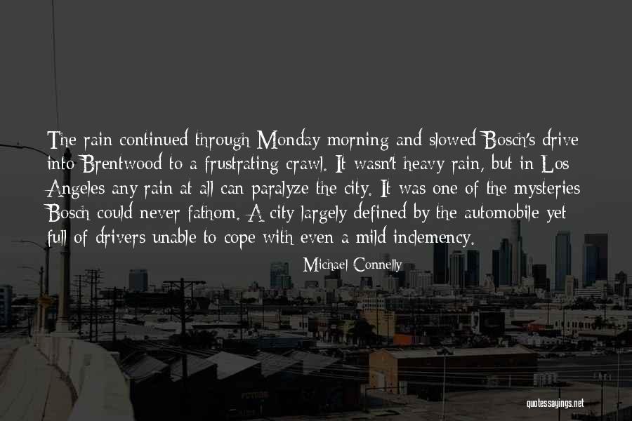 Brentwood Quotes By Michael Connelly Brentwood Quotes By Michael Connelly