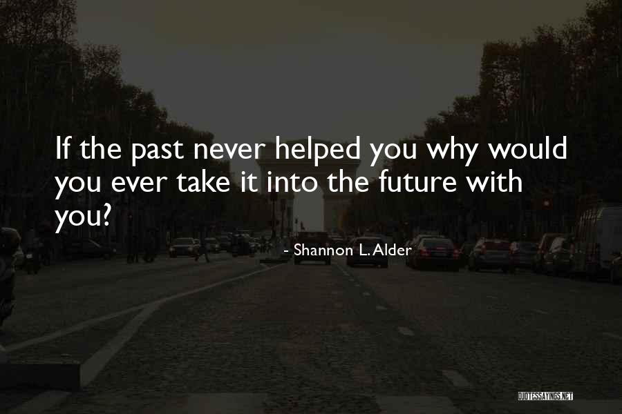 Brescianini Milan Quotes By Shannon L. Alder Brescianini Milan Quotes By Shannon L. Alder