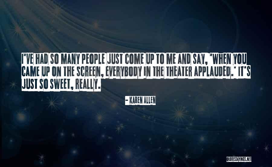 Bresere Quotes By Karen Allen Bresere Quotes By Karen Allen