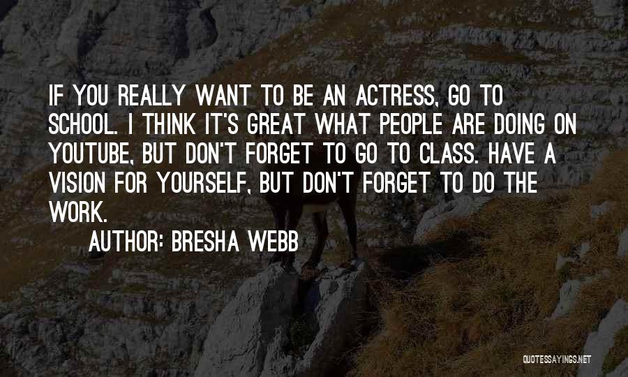 Bresha Webb Quotes 1175815