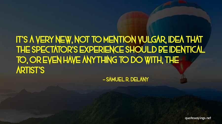 Bressingham Purple Quotes By Samuel R. Delany Bressingham Purple Quotes By Samuel R. Delany