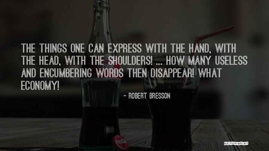 Bresson Quotes By Robert Bresson Bresson Quotes By Robert Bresson