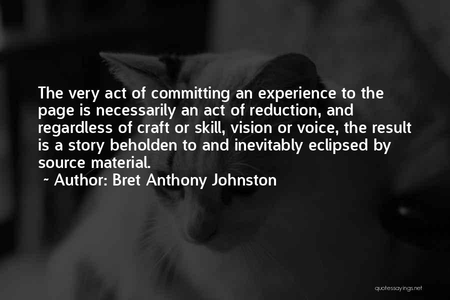 Bret Anthony Johnston Quotes 1837222