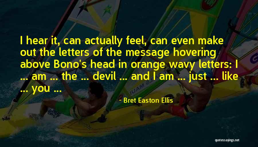 Bret Easton Ellis Quotes 1685614