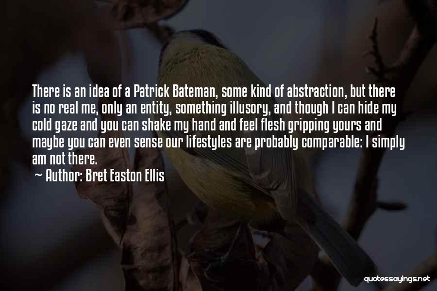 Bret Easton Ellis Quotes 2226649