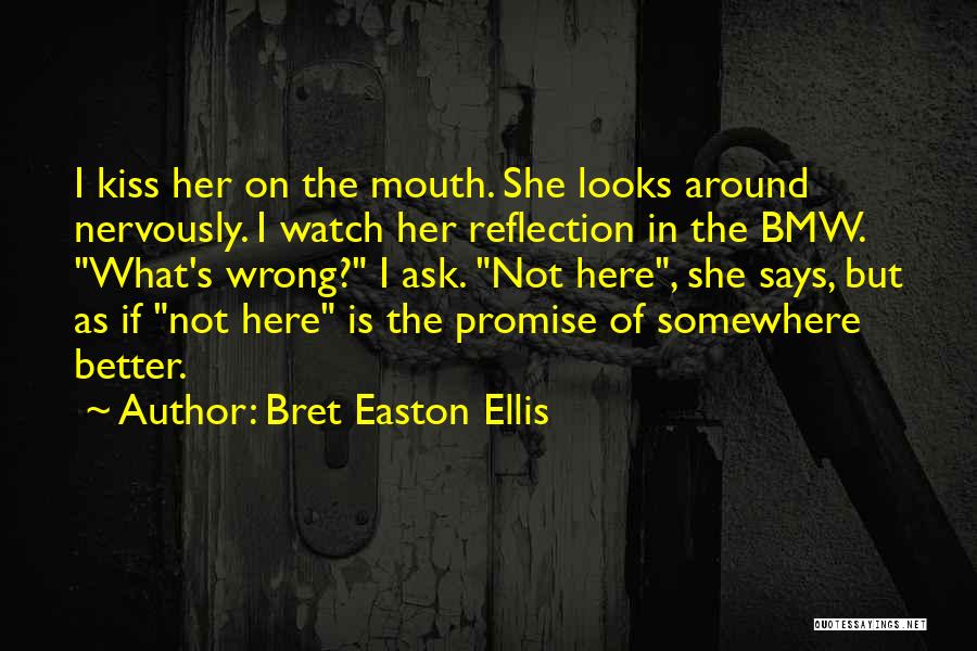 Bret Easton Ellis Quotes 2244826