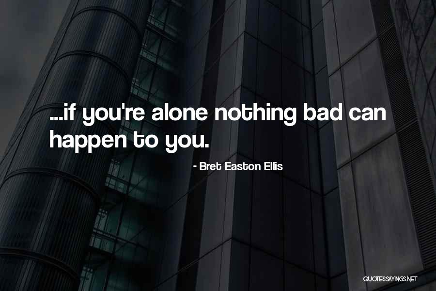 Bret Easton Ellis Quotes 473029