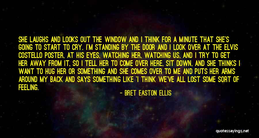 Bret Easton Ellis Quotes 765618