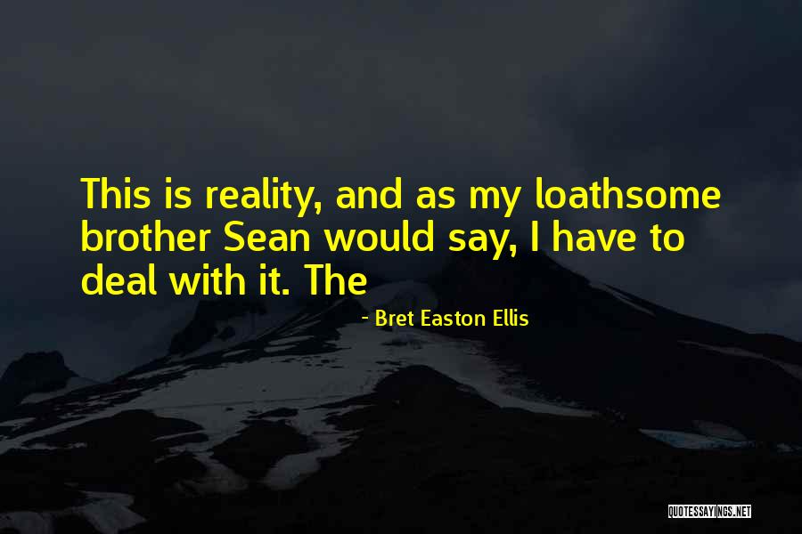 Bret Easton Ellis Quotes 811992