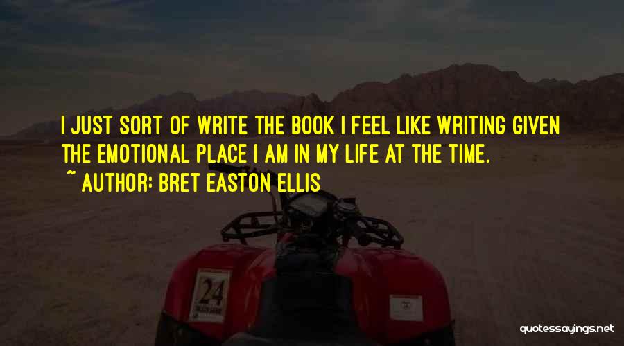 Bret Easton Ellis Quotes 991784