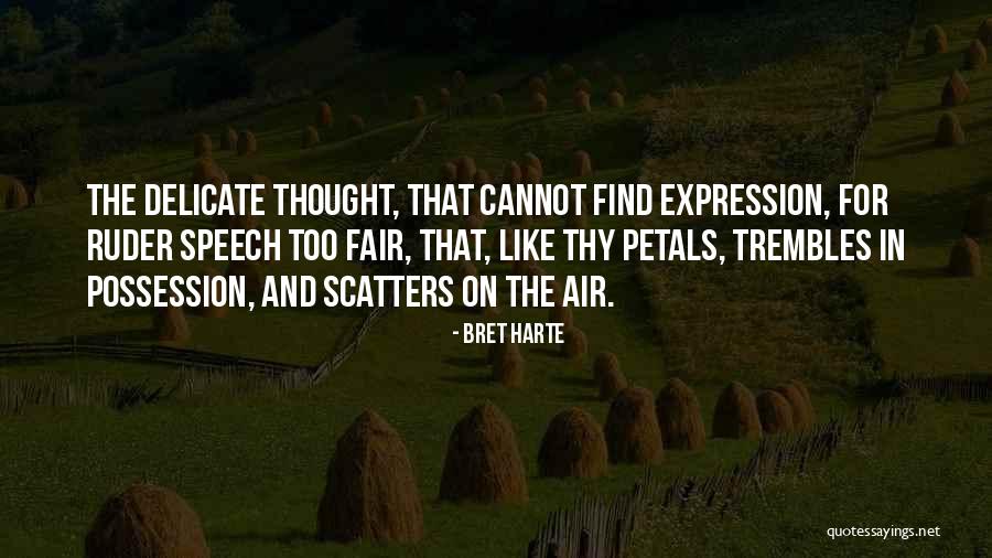 Bret Harte Quotes 1624188 Bret Harte Quotes 1624188