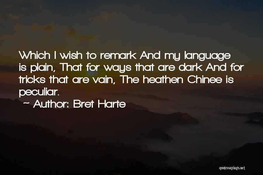 Bret Harte Quotes 183240